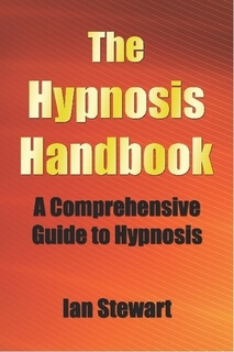 The Hypnosis Handbook by Ian Stewart